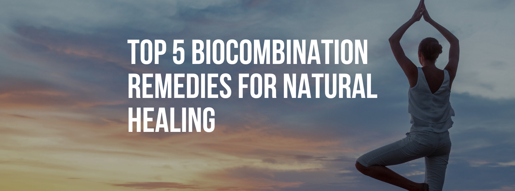 Top 5 Bio Combination Remedies for Natural Healing