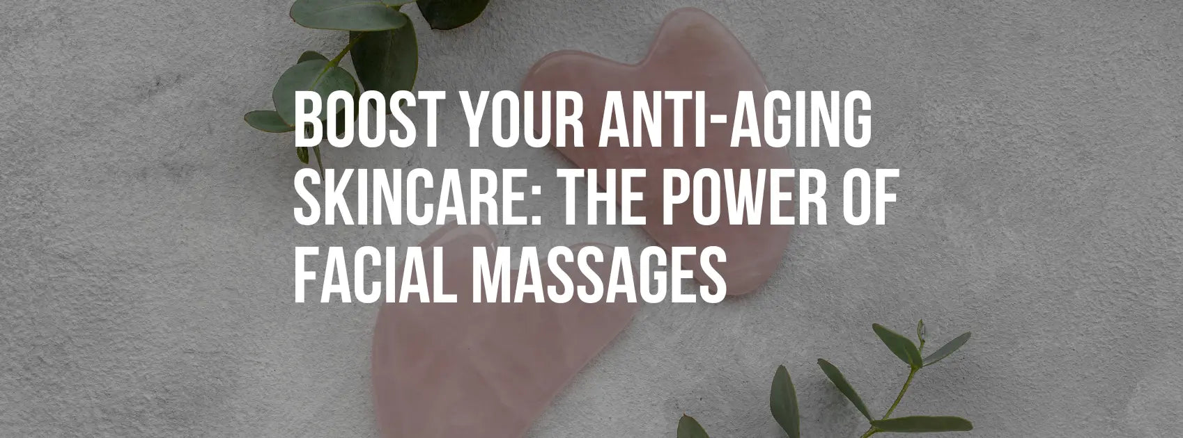 Boost Your Anti-Aging Skincare: The Power of Facial Massages and Natural Remedies