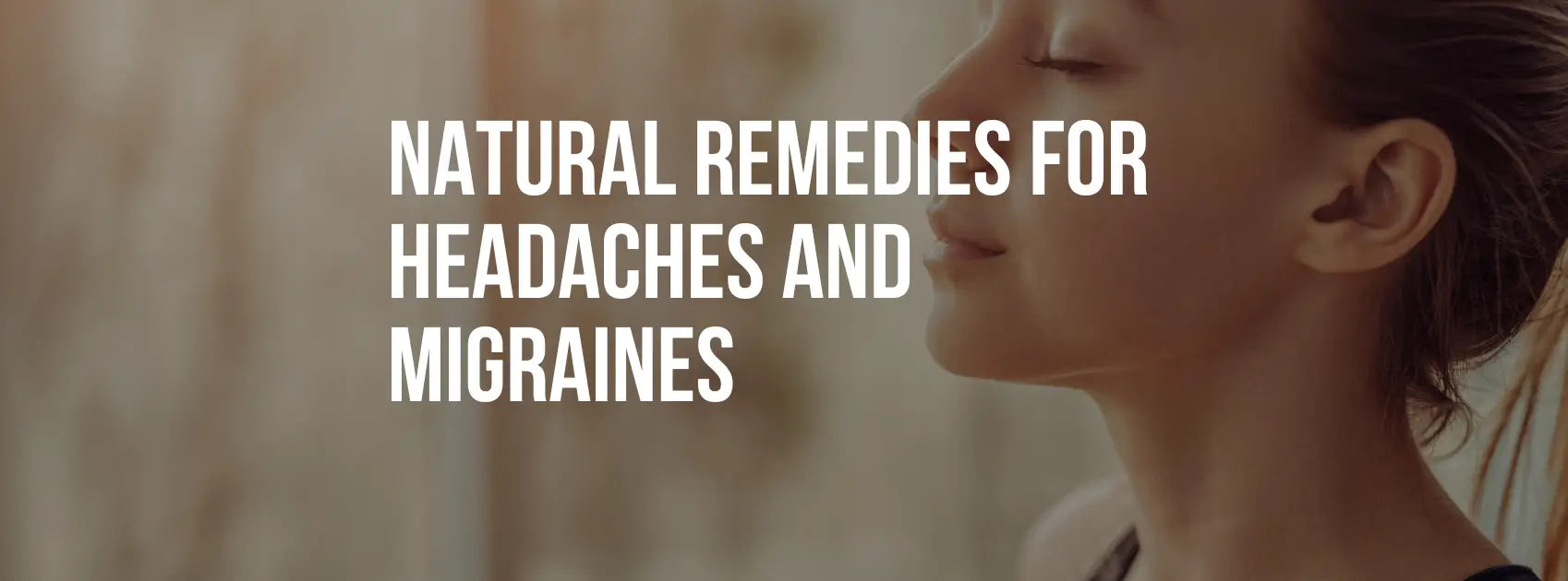 Effective Natural Remedies for Headaches and Migraines During Seasonal Changes