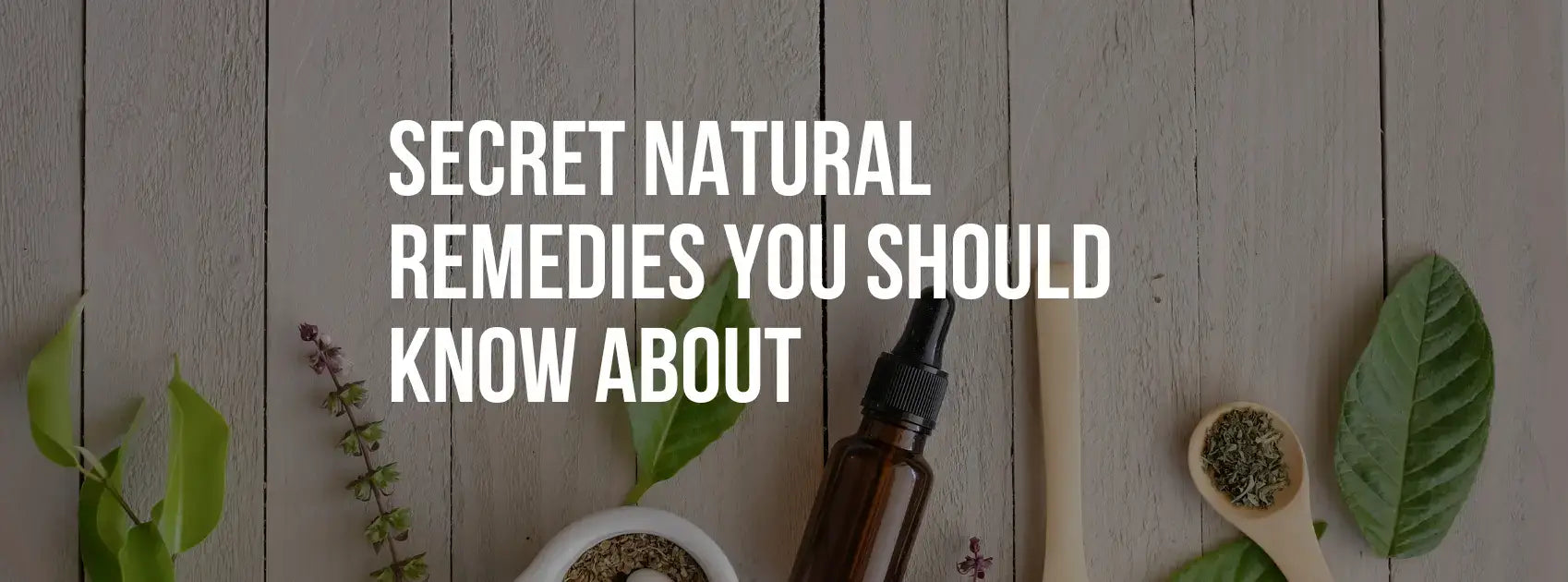 Secret Natural Remedies & Homeopathic Solutions for Better Health You Should Know About