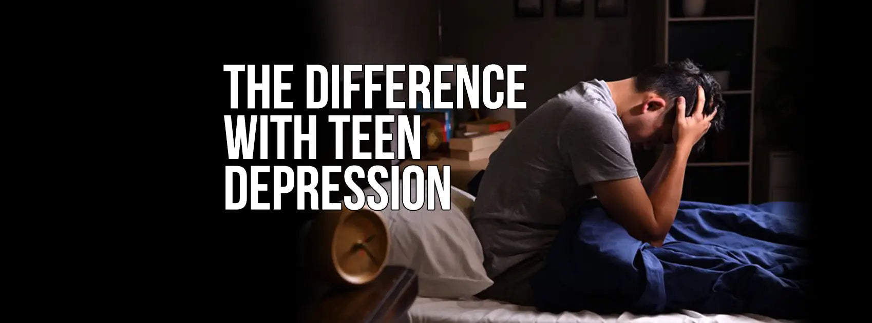 TEEN DEPRESSION SYMPTOMS, SUPPORT & REMEDY