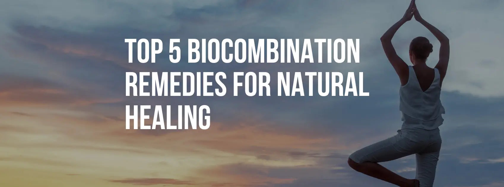Top 5 Bio Combination Remedies for Natural Healing
