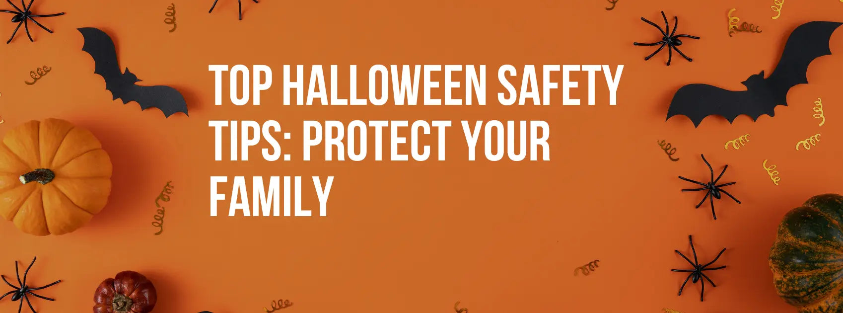 Top Halloween Safety Tips: Protect Your Family with Natural and Non-Toxic Solutions