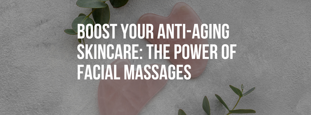 Boost Your Anti-Aging Skincare: The Power of Facial Massages and Natural Remedies