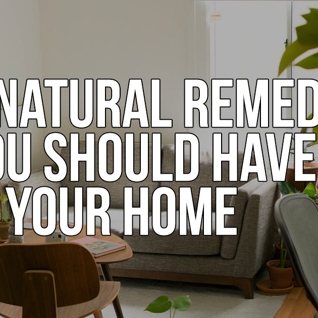 5 Natural remedies you should have in your home.