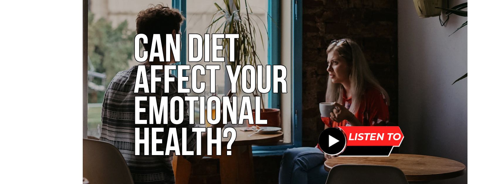 How Could Diet Affect Your Emotional Health?
