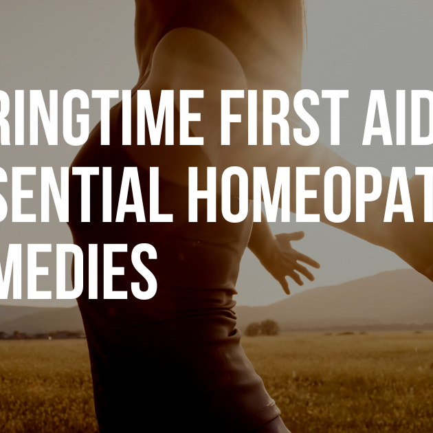 Springtime First Aid: Essential Homeopathic Remedies for Common Issues