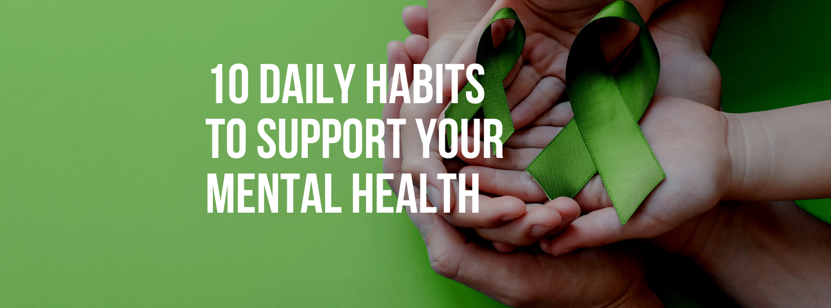 10 Daily Habits to Support Your Mental Health