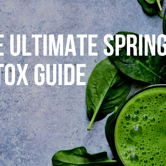 The Ultimate Spring Detox Guide
