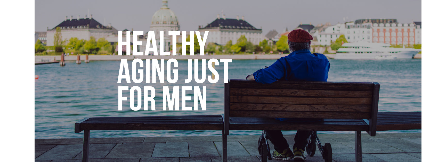 You Need to Check These Tips For Healthy Aging As A Man
