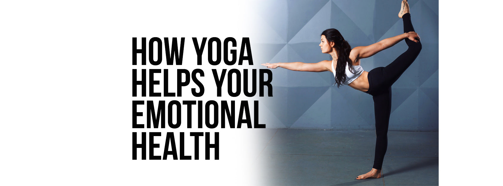 How does Yoga Helps Your Emotional Health