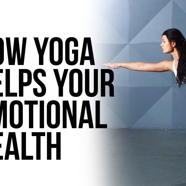 How does Yoga Helps Your Emotional Health