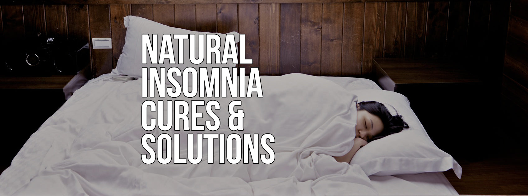 Natural Insomnia Cures & Solutions