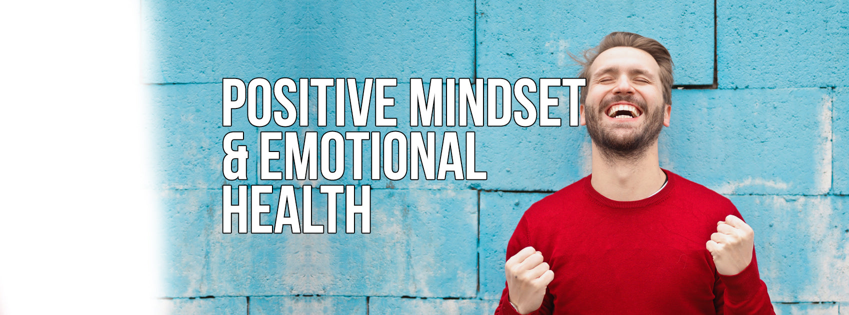 Positive Mindset and Emotional Health