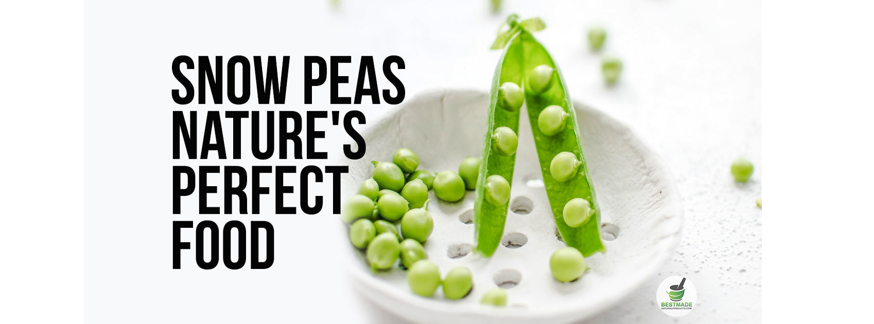 Nature's Perfect Food: Snow Peas
