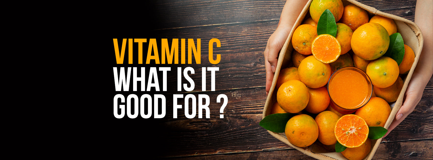 VITAMIN C - What is it Good For & Why is Deficiency Dangerous?