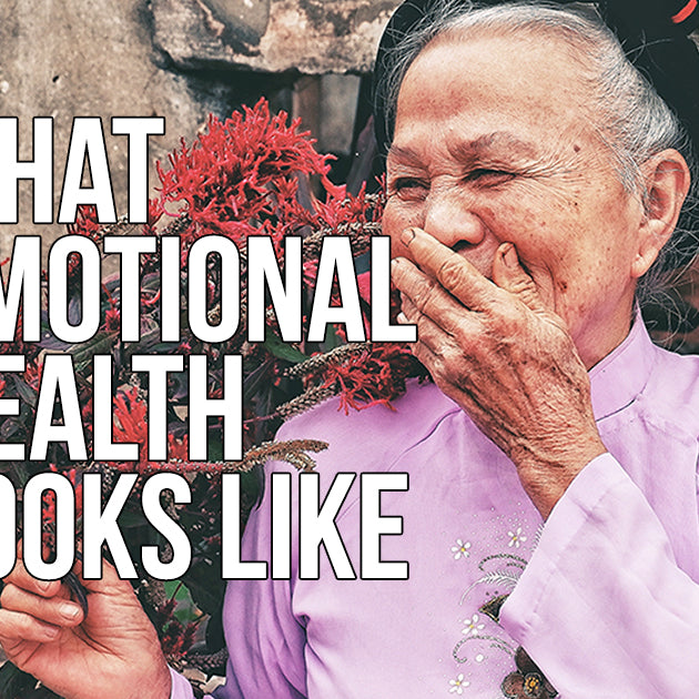 What Emotional Health Looks Like