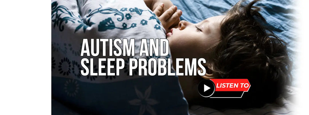 A GUIDE TO AUTISM (ASD) AND SLEEP PROBLEMS