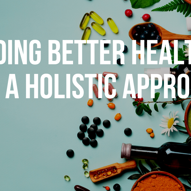 Building Better Health with a Holistic Approach