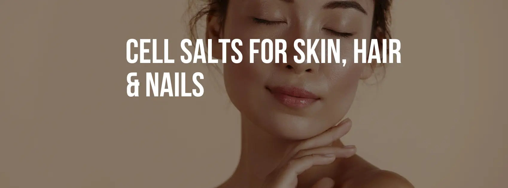 Cell Salts for Skin, Hair & Nails