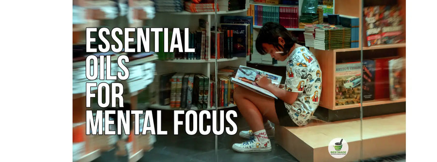 Essential Oils For Mental Focus