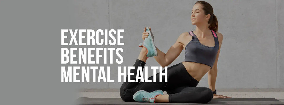 Exercise Benefits Mental & Physical Health