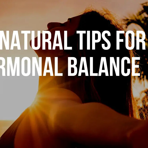 Harmonizing Your Well-Being: 16 Natural Tips for Hormonal