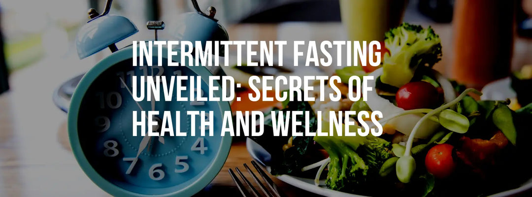 Intermittent Fasting Unveiled: Discovering the Secrets