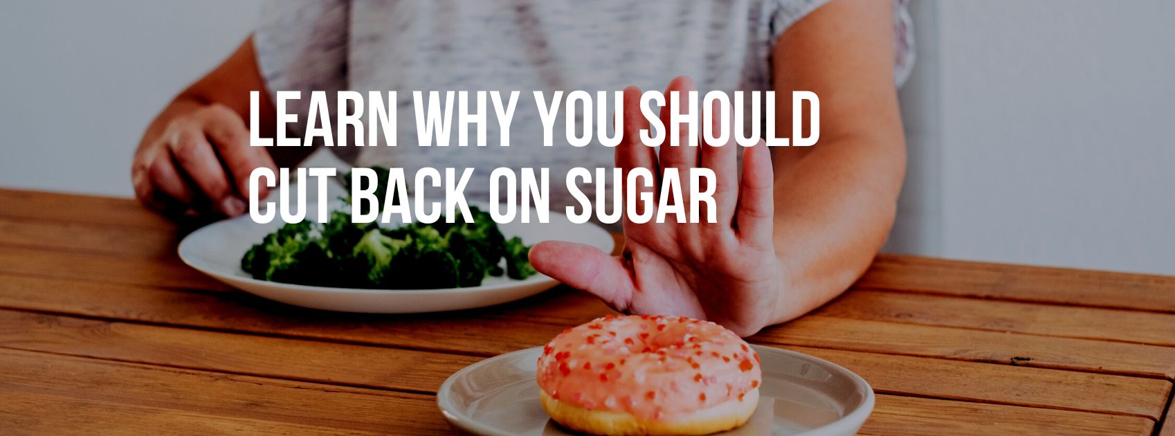 Learn Why You Should Cut Back on Sugar