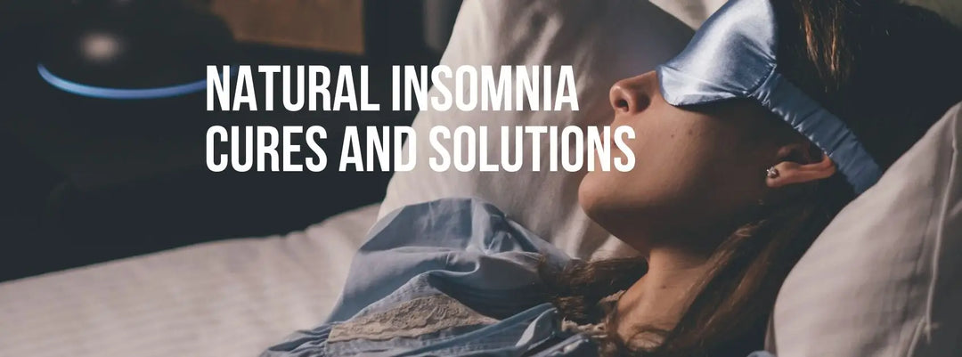 Natural Insomnia Cures and Solutions