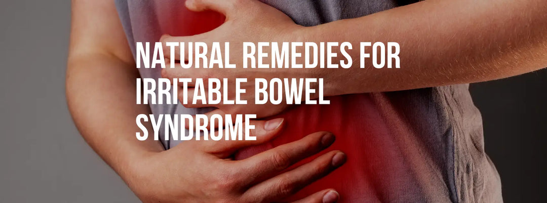 Natural Remedies for Irritable Bowel Syndrome