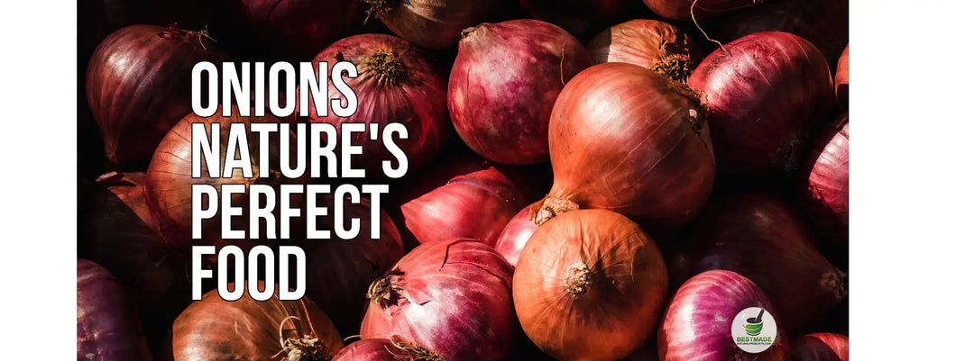 Nature’s Perfect Food and Health Benefits: Onions