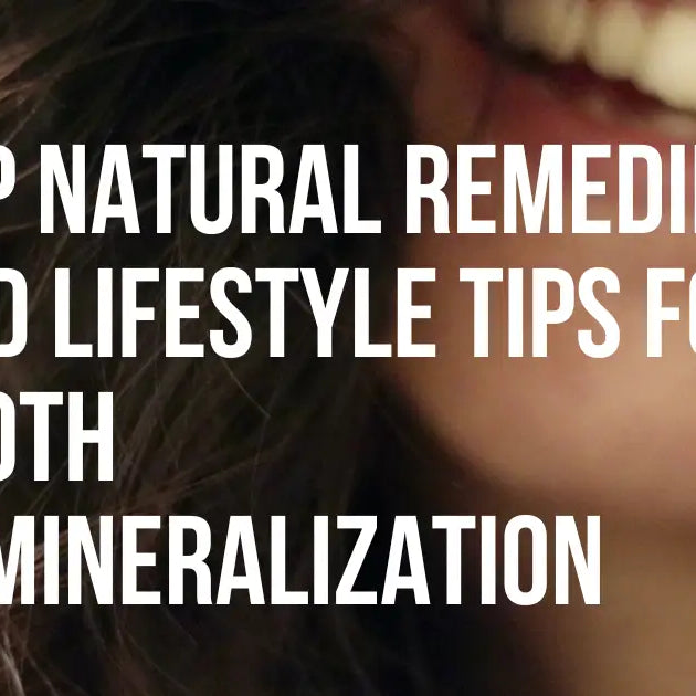 Top Natural Remedies and Lifestyle Tips for Tooth