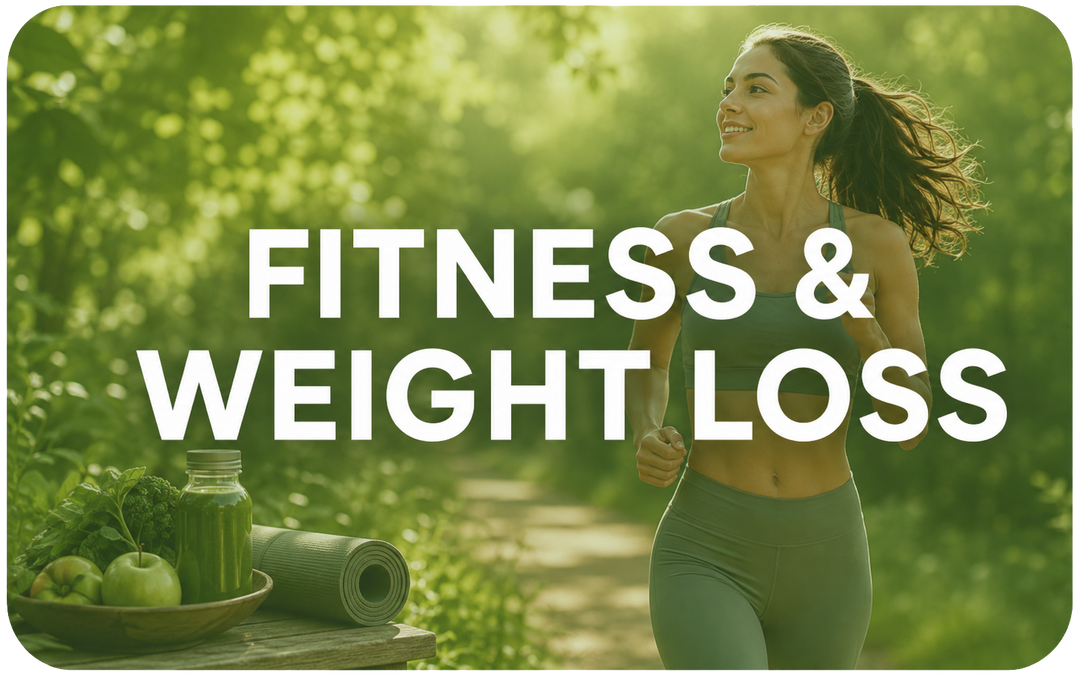 FITNESS & WEIGHT LOSS